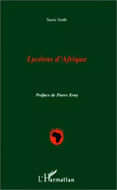 LYCEENS D'AFRIQUE - Suzie Guth - Editions L'Harmattan