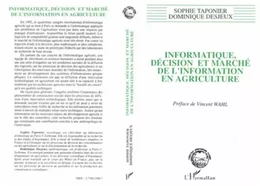 Informatique, décision et marché de l'information en agriculture