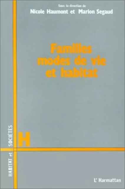 Famille, mode de vie et habitat -  - Editions L'Harmattan