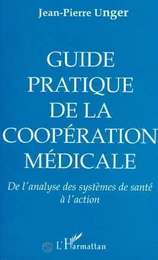 Guide pratique, de la coopération médicale