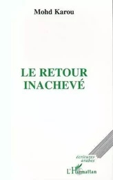 Le retour inachevé