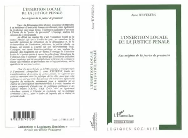 L'INSERTION LOCALE DE LA JUSTICE PÉNALE - Anne Wyvekens - Editions L'Harmattan