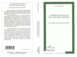 L'INSERTION LOCALE DE LA JUSTICE PÉNALE