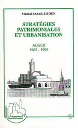 Stratégies patrimoniales et urbanisation