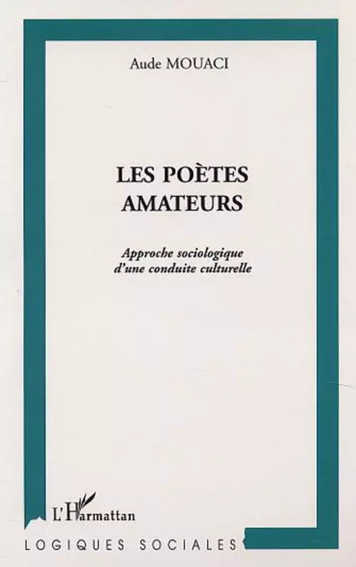 LES POÈTES AMATEURS - Aude Mouaci - Editions L'Harmattan