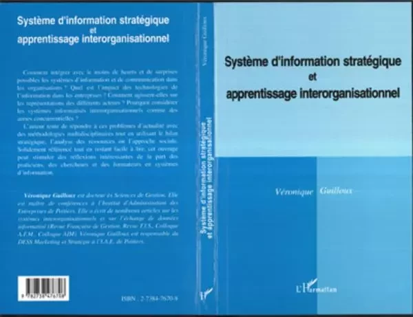 SYSTEME D'INFORMATION STRATÉGIQUE ET APPRENTISSAGE INTERORGANISATIONNEL - Véronique Guilloux - Editions L'Harmattan