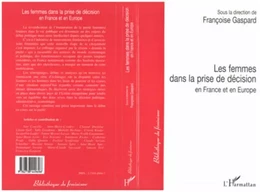 Les femmes dans la prise de décision en France et en Europe