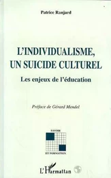 L'individualisme, un suicide culturel