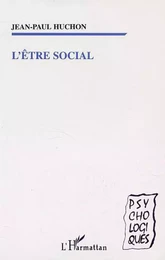 L'ÊTRE SOCIAL