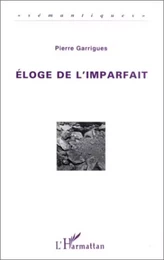 Eloge de l'imparfait