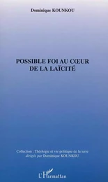 POSSIBLE FOI AU CUR DE LA LAÏCITE