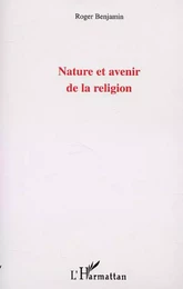 NATURE ET AVENIR DE LA RELIGION