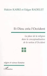 ET DIEU CRÉA L'OCCIDENT