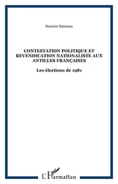 Contestation politique et revendication nationaliste aux Antilles françaises