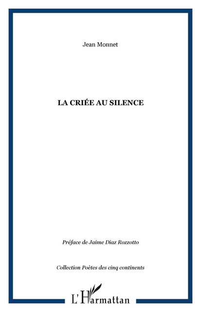 LA CRIÉE AU SILENCE - Jean Monnet - Editions L'Harmattan