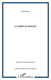 LA CRIÉE AU SILENCE