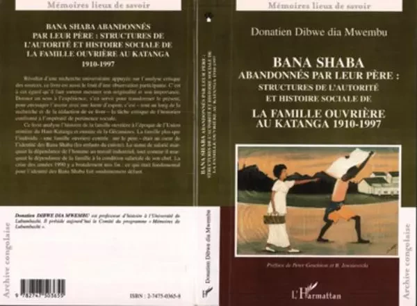 BANA SHABA ABANDONNÉS PAR LEUR PÉRE - Donatien Dibwe Dia Mwembu - Editions L'Harmattan