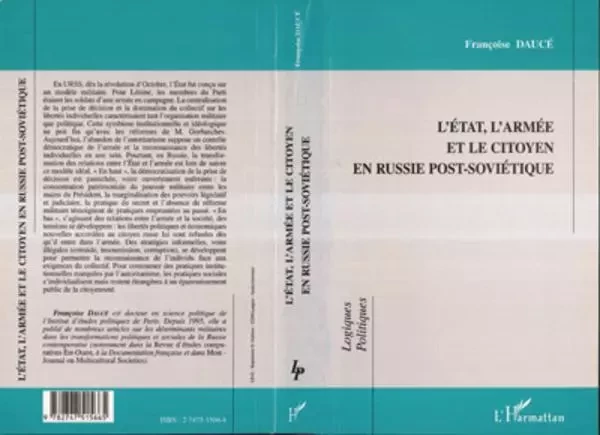 L'ÉTAT, L'ARMÉE ET LE CITOYEN EN RUSSIE POST-SOVIÉTIQUE - Françoise Daucé - Editions L'Harmattan