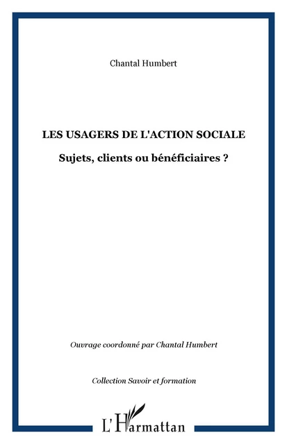 LES USAGERS DE L'ACTION SOCIALE - Chantal Humbert - Editions L'Harmattan