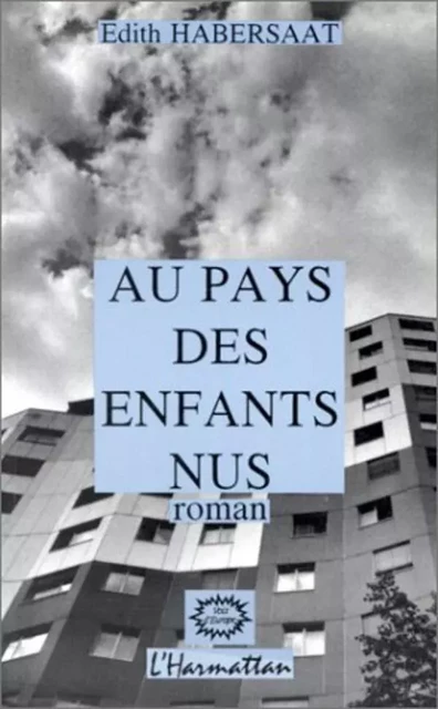 Au pays des enfants nus - Edith Habersaat - Editions L'Harmattan