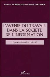 L'AVENIR DU TRAVAIL DANS LA SOCIÉTÉ DE l'INFORMATION