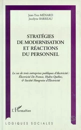 STRATÉGIES DE MODERNISATION ET RÉACTIONS DU PERSONNEL