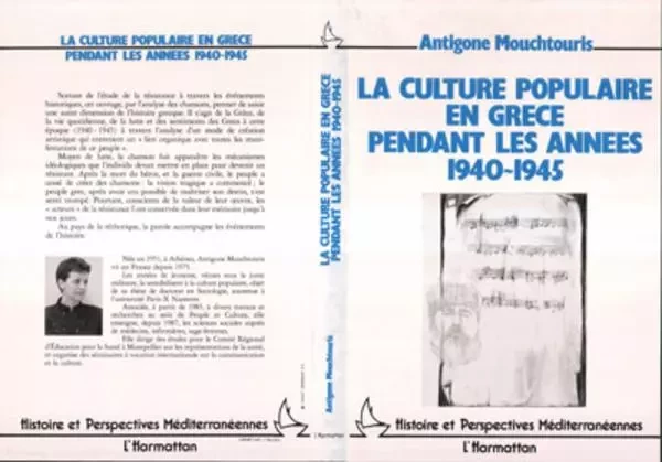 La culture populaire en Grèce pendant les années 1940-1945 - Antigone Mouchtouris - Editions L'Harmattan