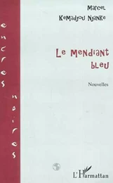 LE MENDIANT BLEU