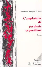 Complaintes de perdants orgueilleux