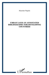 URBAN LAND AN ANNOTATED BIBLIOGRAPHY FOR DEVELOPING COUNTRIES