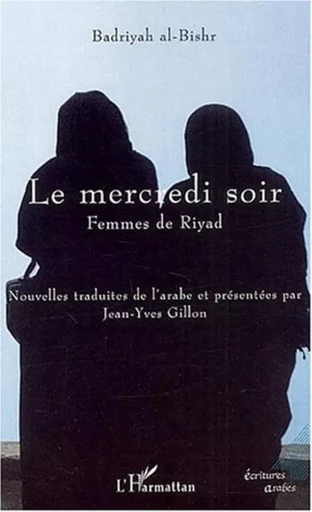 LE MERCREDI SOIR - Badryah Al-Bishr - Editions L'Harmattan