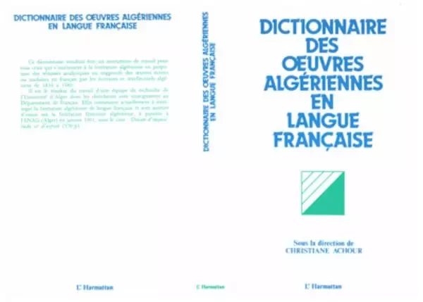 Dictionnaire des oeuvres algériennes en langue française - Christiane Chaulet Achour - Editions L'Harmattan