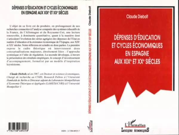 DEPENSES D'EDUCATION ET CYCLES ECONOMIQUES EN ESPAGNE AU XIXE ET XXE SIECLES - Claude Diebolt - Editions L'Harmattan