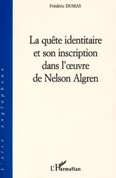 LA QUÊTE IDENTITAIRE ET SON INSCRIPTION DANS L'UVRE DE NELSON ALGREN