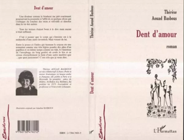 DENT D'AMOUR - Thérèse Aouad Basbous - Editions L'Harmattan