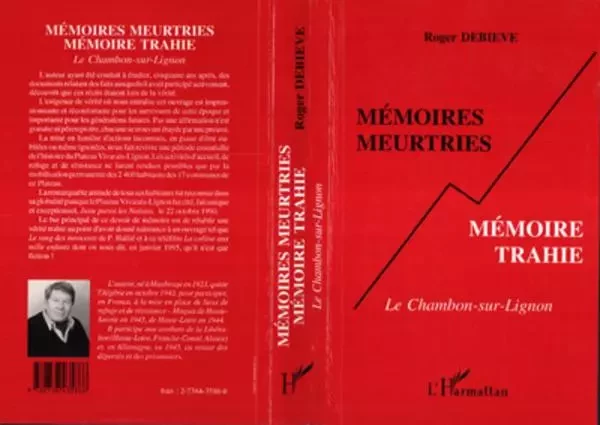 Mémoires meurtries, mémoire trahie - Roger Debiève - Editions L'Harmattan