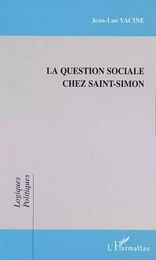 LA QUESTION SOCIALE CHEZ SAINT-SIMON