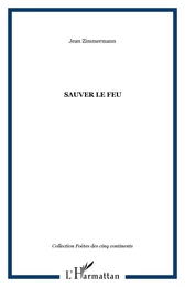 SAUVER LE FEU