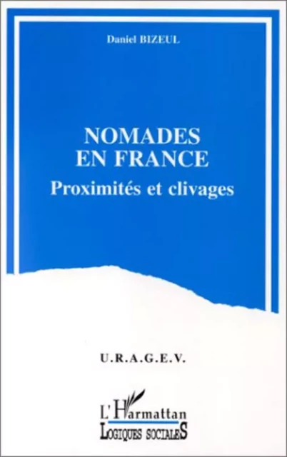 Nomades en France - Daniel Bizeul - Editions L'Harmattan