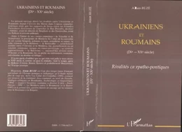 UKRAINIENS ET ROUMAINS (IXe-XXe siècle)