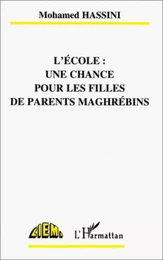 L'école : une chance pour les filles de parents maghrébins