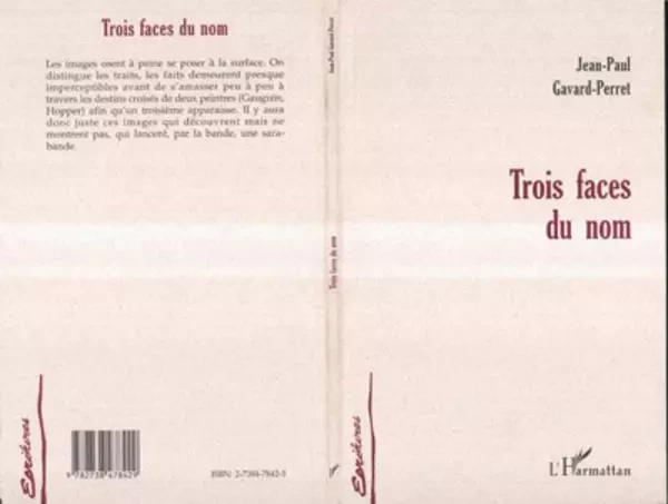 TROIS FACES DU NOM - Jean-Paul Gavard Perret - Editions L'Harmattan