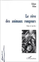 LE RÊVE DES ANIMAUX RONGEURS