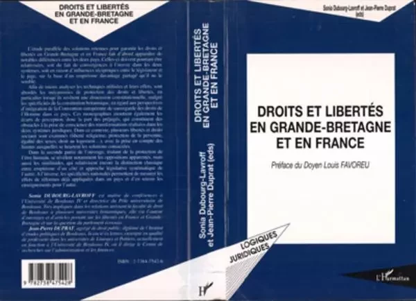 DROITS ET LIBERTES EN GRANDE BRETAGNE ET EN FRANCE - Sonia Dubourg-Lavroff, Jean-Pierre Duprat - Editions L'Harmattan