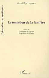 LA TENTATION DE LA LUMIÈRE