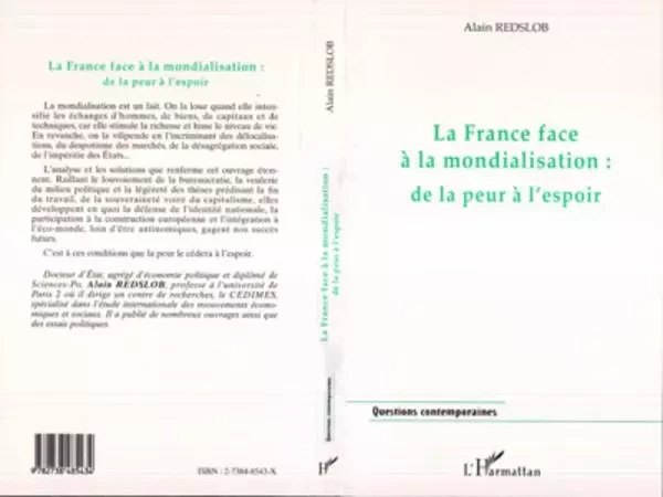 LA FRANCE FACE A LA MONDIALISATION : DE LA PEUR A L'ESPOIR - Alain Redslob - Editions L'Harmattan