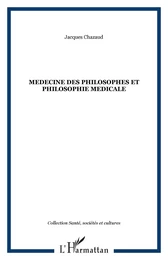 MEDECINE DES PHILOSOPHES ET PHILOSOPHIE MEDICALE