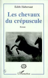 LES CHEVAUX DU CREPUSCULE