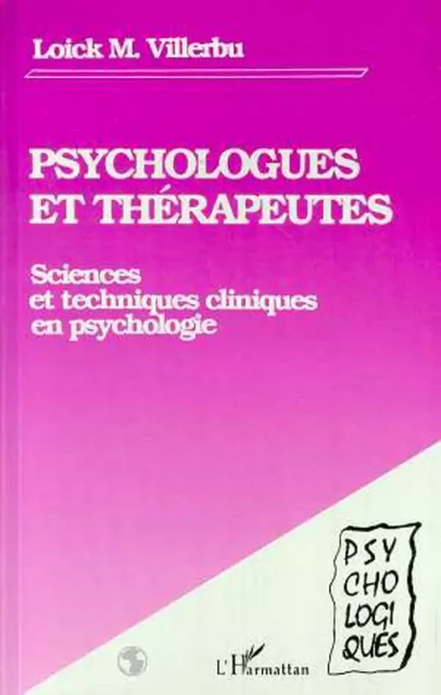 Psychologues et thérapeutes - Loick Villerbu - Editions L'Harmattan