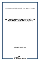 LE FRANÇAIS DANS SA VARIATION EN HOMMAGE A DANIEL BAGGIONI